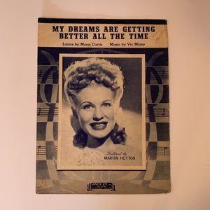 My Dreams Are‎ Getting Better All The Time, 1944 Vintage Sheet Music